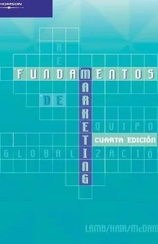 FUNDAMENTOS DE MERCADOTECNIA (4ª ED.)