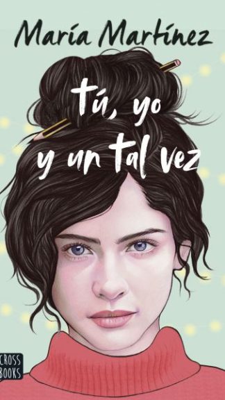 Tú, yo y un tal vez