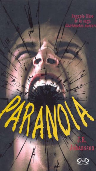 Paranoia II- Saga Caminantes nocturnos