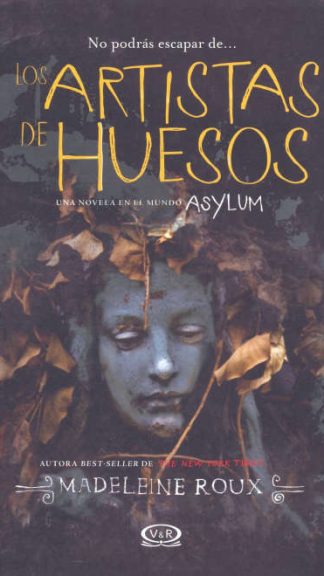Artistas de huesos- Madeleine Roux