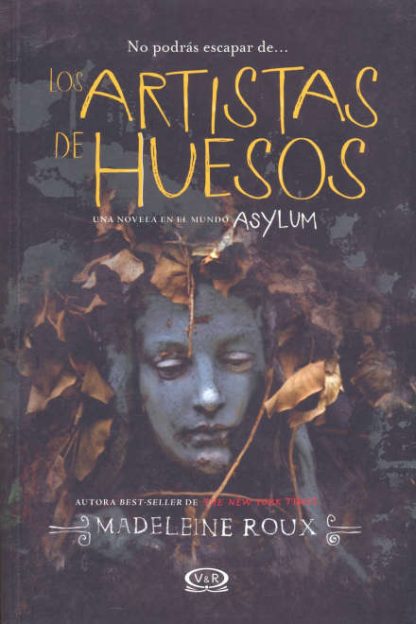 Artistas de huesos- Madeleine Roux