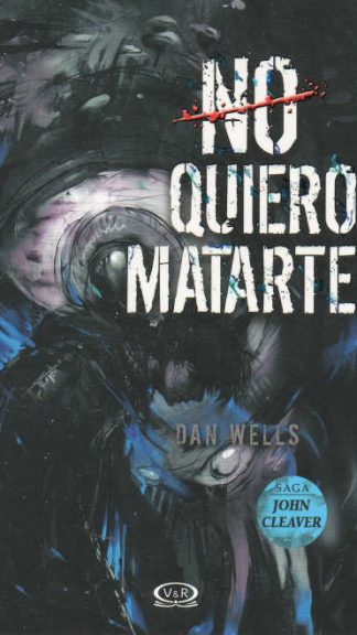 No quiero matarte- Dan Wells