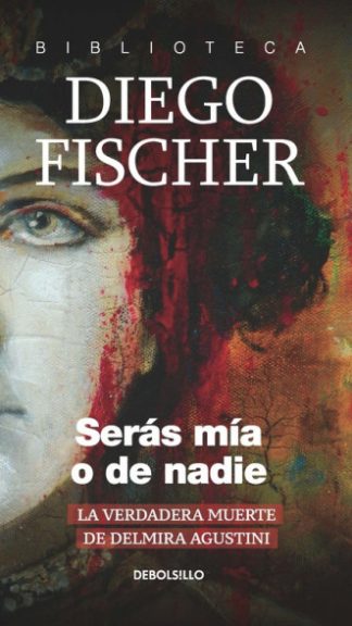 Serás mía o de nadie