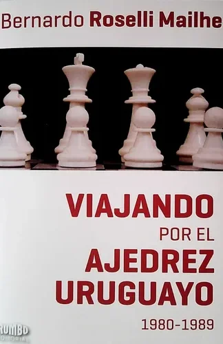 Viajando por el Ajedrez Uruguayo