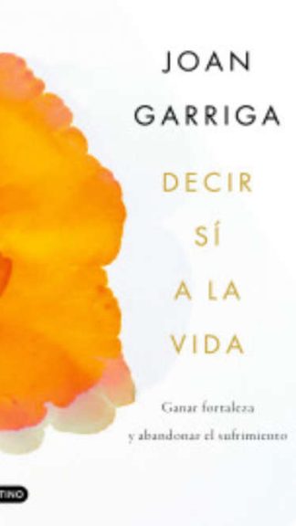 Decir sí a la vida