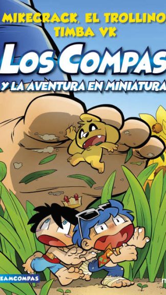 Los compas y la aventura en miniatura - Los Compas #8