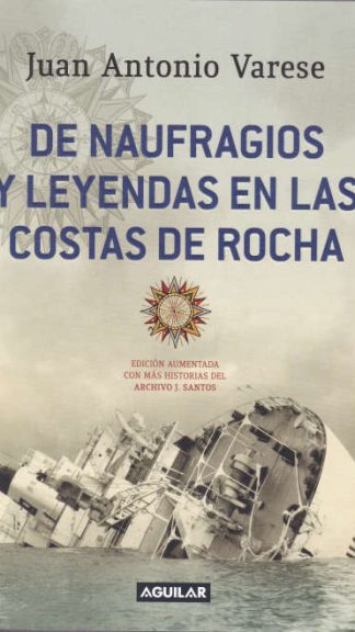 De naufragios y leyendas en las costas de Rocha