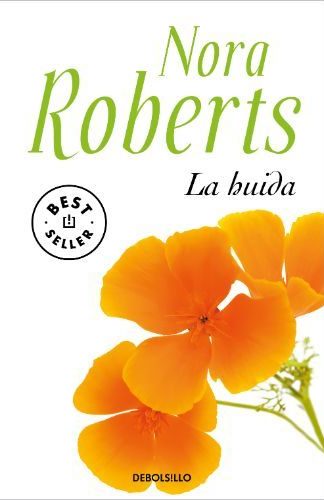 La huida - Nora Roberts