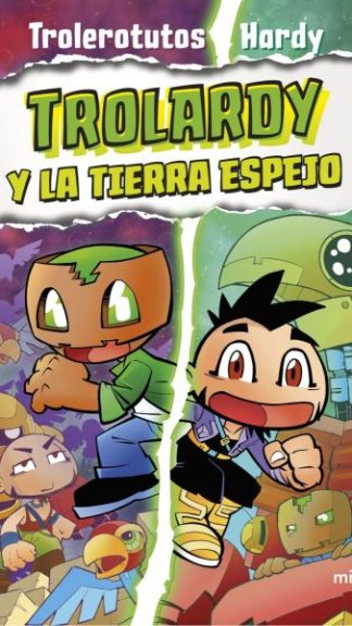 Trolardy y la tierra espejo - Trolardy 3