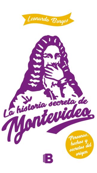 La historia secreta de Montevideo