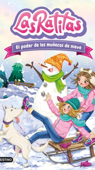 Las Ratitas 6-El poder de los muñecos de nieve