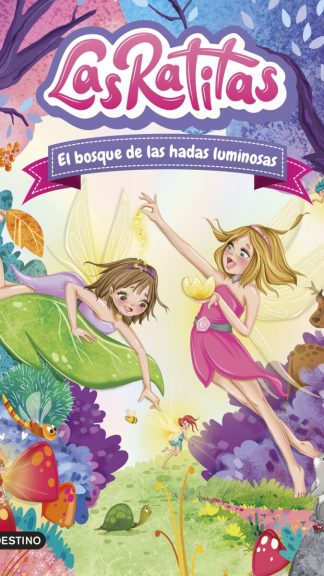 Las Ratitas 8- El Bosque de las hadas iluminadas