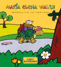 Manuelita la tortutga- María Elena Walsh