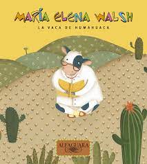 La vaca de Humahuaca- María Elena Walsh
