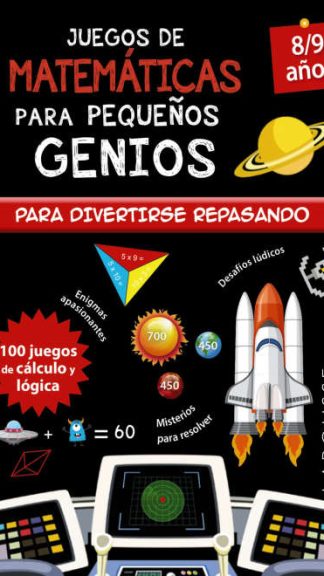 JUEGOS DE MATEMATICAS PARA PEQUEÑOS GENIOS- 8/9años