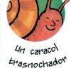 Un caracol trasnochador