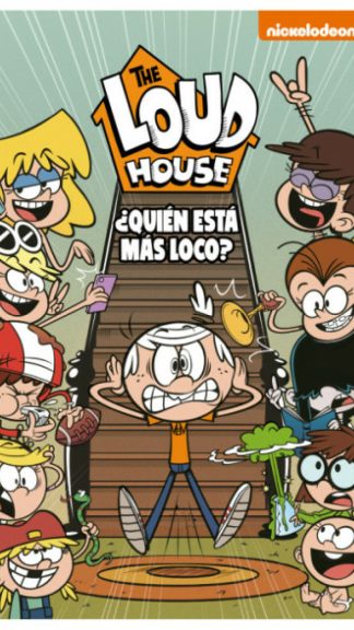 The Loud House-¿Quién está más loco?