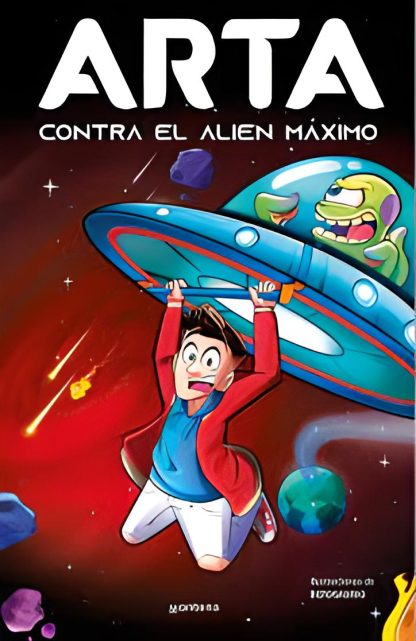 Arta contra el Alien máximo - Arta #3