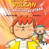 Tengo un volcán y no quiero respirar- Tirado, Miriam/ Turu, Joan