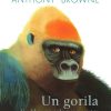 Un gorila- Un libro no sólo para contar- Anthony Browne