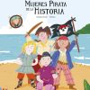 Daniela y las mujeres pirata de la Historia- Susanna Isern Gómez