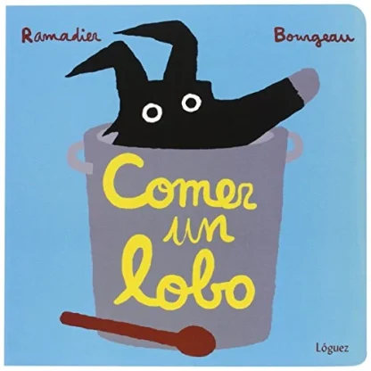 Comer un Lobo- Cedric Ramadier