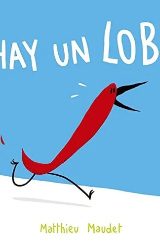 ¡Hay un lobo!- Matthieu Maudet