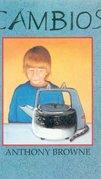 Cambios- Anthony Browne