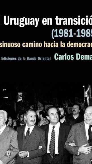 El Uruguay en transición 1981-1985