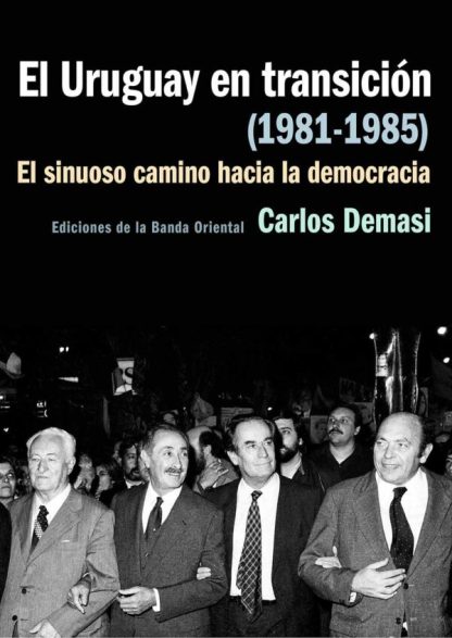 El Uruguay en transición 1981-1985