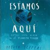 Estamos aquí- notas para vivir en el Planeta Tierra- Oliver Jeffers