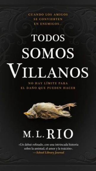Todos somos villanos- M. L. Rio