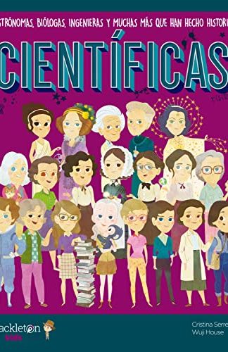 Científicas. Mis pequeños héroes- Cristina Serret