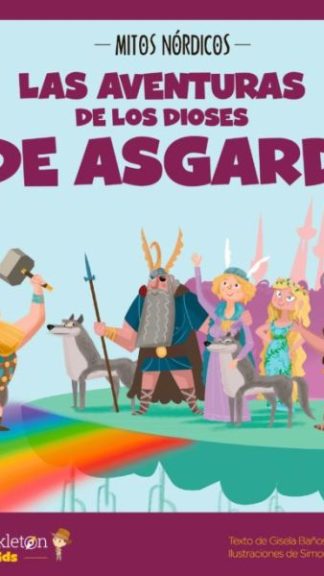 Las aventuras de los dioses de asgard- Gisela Baños