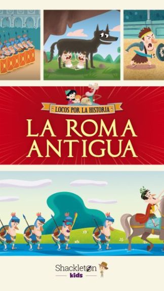 La Roma Antigua- Locos por la historia