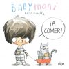 Baby Mony ¡A COMER!- Rocio Bonilla