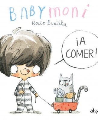 Baby Mony ¡A COMER!- Rocio Bonilla