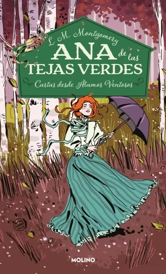 Ana de las tejas verdes- Cartas desde Álamos Ventosos N°7