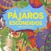 Pájaros Escondidos- Mía Cassany