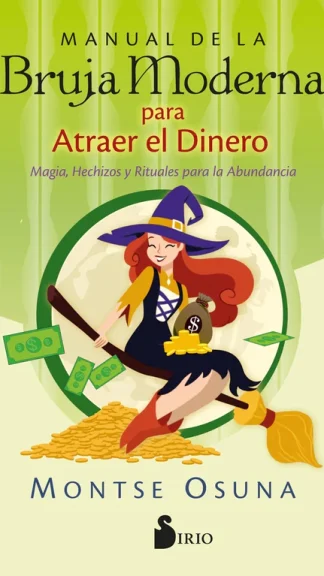 Manual de la Bruja Moderna para atraer el dinero- Osuna Montse