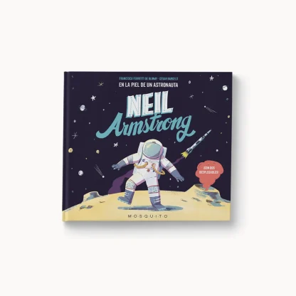 Neil Armstrong: En la piel de un astronauta