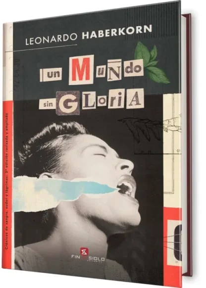 Un mundo sin Gloria – Leonardo Haberkorn