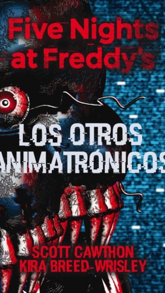 Five Nights at Freddy's 2 - Los otros animatrónicos