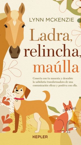 Ladra, relincha, maúlla
