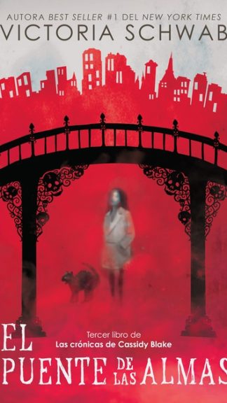 El puente de las almas - Las Crónicas de Cassidy Blake III