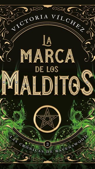 La Marca de los Malditos - Las Crónicas de Ravenswood II