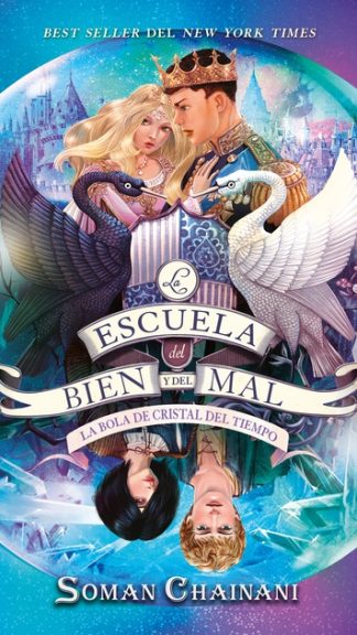 La Escuela del Bien y del Mal 5 - La bola de cristal del tiempo