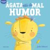 Ágata está de mal humor- Jeda Robaard