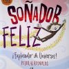 Soñador Feliz ¡ Explorador de Universos!- Peter H. Reynolds