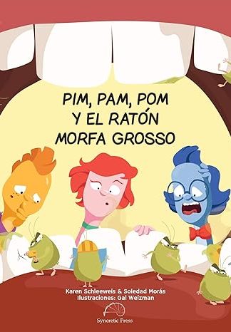 Pim, Pam, Pom y el Ratón Morfa Grosso